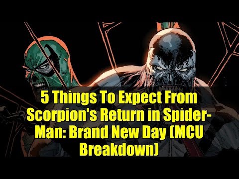 5 Things To Expect From Scorpion's Return in Spider-Man: Brand New Day (MCU Breakdown)