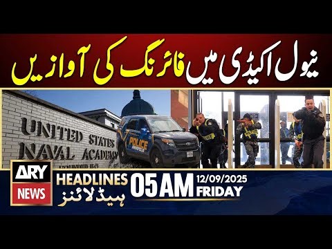 Reports of Gunfire Sounds at Naval Academy | ARY News 5 AM Headlines | 12th Sep 2025
