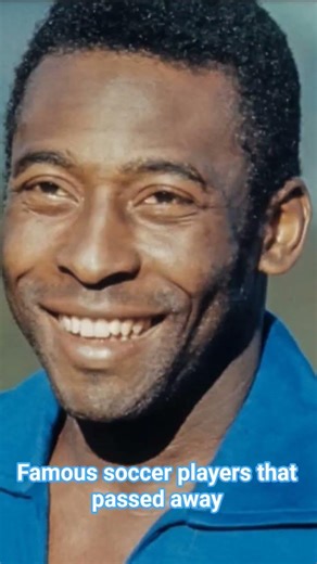 Famous Soccer Players That Passed Away
