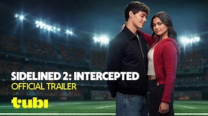 Sidelined 2: Intercepted | Official Trailer | Tubi Original | Aron Levitz