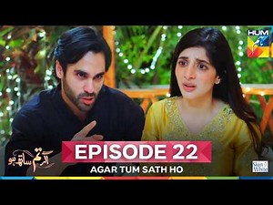 Agar Tum Sath Ho - Ep 22 [CC] - 25 July 25 [ Mawra Hocane & Ameer Gilani ] Skin White