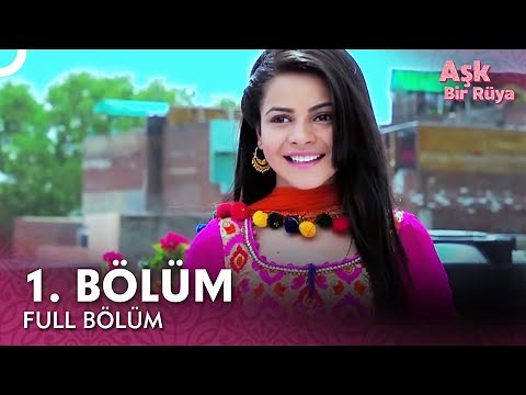 Aşk Bir Rüya Hint Dizisi | 1. Bölüm