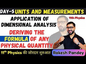 Application Of Dimensional Analysis Class 11 | Deriving the Formula of any Physical Quantity | Day5