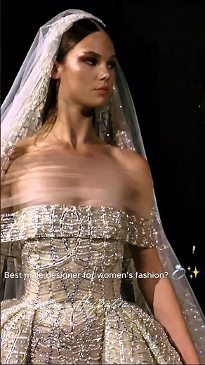 Is he the best male designer in bridal couture? ✨ #fashion #weddingdress #couture #fashionweek #moda