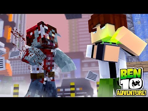 Minecraft Ben10 Adventure - BEN 10 VS ZOMBIE APOCALYPSE!