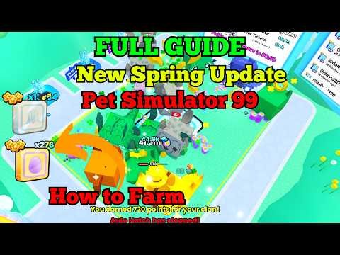 The FULL GUIDE 🔥 For The New Spring Update 🌸 Pet Simulator 99 (Tips & Tricks)