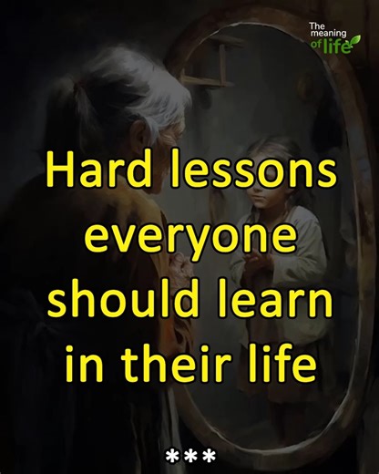 46K views · 1.1K reactions | Hard lessons everyone should learn in their life  | The meaning of life | Facebook