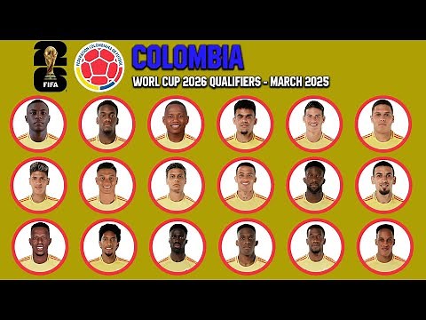 COLOMBIA Official Squad March 2025 | FIFA World Cup 2026 Qualifiers | gtbkaphansports