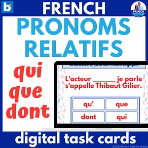 French Relative Pronouns qui que dont Digital Boom Cards™ pronoms relatifs