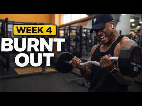 Built by the Week | Week 4 — Burnt Out | 16-Week Body Transformation