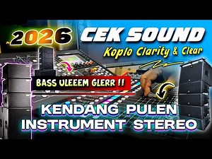 CEK SOUND DANGDUT KOPLO BASS GLERR TERBARU 2026 | INSTRUMENT CLARITY FULL STEREO
