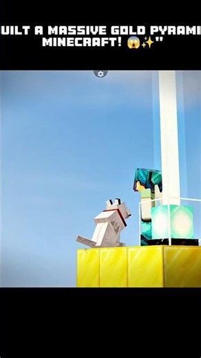 "I Built a MASSIVE Gold Pyramid in Minecraft! 😱✨"। #minecraftshorts