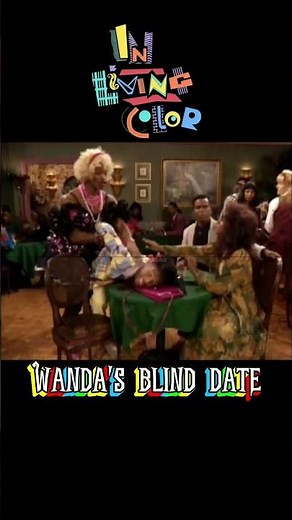 IN LIVING COLOR - WANDA'S BLIND DATE