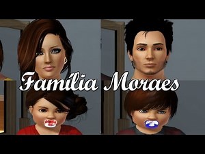 The Sims 3 | Create a Sim- Family Moraes