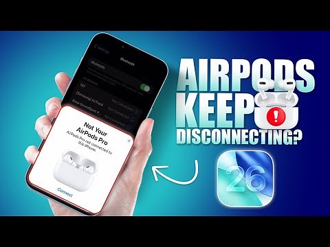 How to Fix AirPods Disconnecting After iOS 26 Update | AirPods Keep Disconnecting iPhone iOS 26