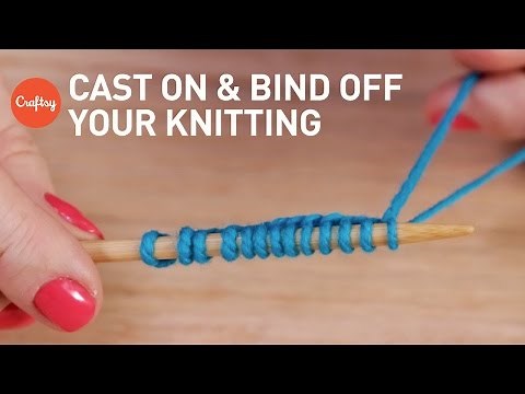 How to Cast On & Bind Off Knitting 4 Ways | Craftsy Knitting Tutorial