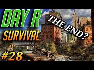 Day R Survival - The End? - Episode 28 (Battle Update)