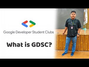 What is GDSC? Google Developer Students Club?