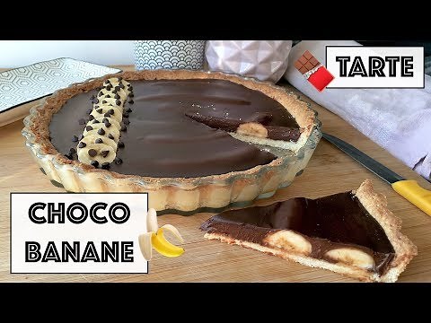 Recette - TARTE CHOCOLAT BANANE