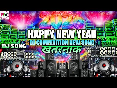 हैप्पी न्यू ईयर 2026 | Happy New Year DJ Mix Song | Naye Sal Ke DJ Song | New Year DJ Party Special