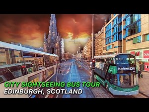 Early Morning Edinburgh City Sightseeing Bus Tour | Scottish City Bus Ride | Scotland in 4K