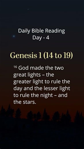 Day 4 of Daily Bible Reading📖 Genesis 1: 14 - 19✝️ God’s Design for Time & Light✨