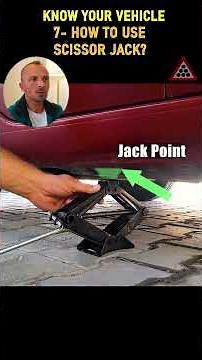 7 - HOW TO USE SCISSOR JACK