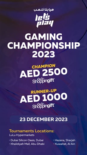 26K views · 71 reactions |  Are you ready to level up your gaming experience? Participate in the Let's Play Gaming Championship, taking place on the 23rd of December 2023 at selected LuLu Hypermarkets, and stand a chance to win #LuLuShoppingGiftCards worth up to AED 2,500. 螺 Dubai Silicon Oasis, Dubai Khalidiyah Mall, Abu Dhabi Hazana, Sharjah Kuwaitat, Al Ain #LuLuUAE #HappyAtLuLu | LuLu Hypermarket | Facebook