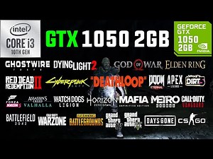GTX 1050 2GB + i3-10105F Test in 30 Games in 2022