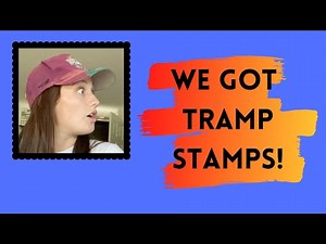 WE GOT TRAMP STAMPS TOGETHER!