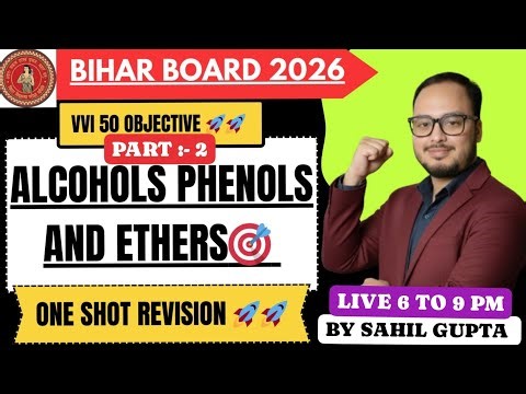 Class 12 Chemistry Chapter 11 One Shot 2026 | ऐल्कोहॉल फिनॉल एवं ईथर 12th Chemistry Bihar Board 2026