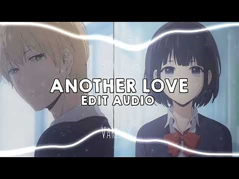Another Love - Tom Odell | Edit Audio