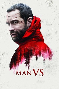 Man Vs. Summary, Trailer, Cast, Where to Watch and More