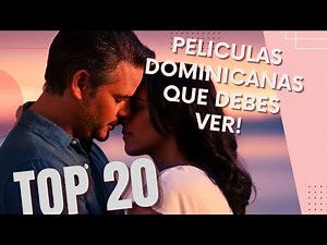 Top 20 | Peliculas Dominicanas
