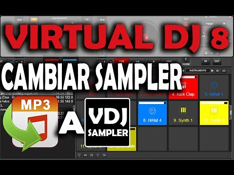 Cambiar Sampler MP3 A sampler VDJ VIRTUAL DJ 8