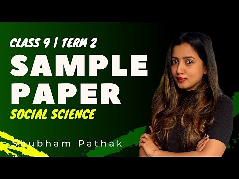 Sample Paper | CBSE Class 9 Social Science | Full Syllabus Term 2 Exams | Shubham Pathak