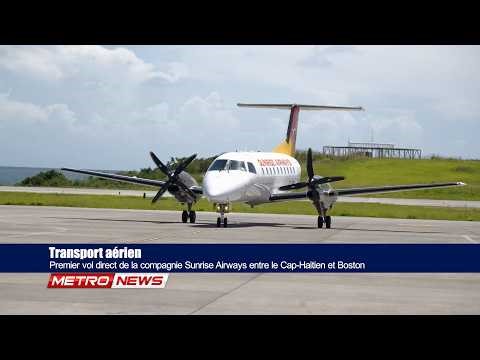 Transport aérien | Premier vol direct de la compagnie Sunrise Airways entre le Cap-Haitien et Boston