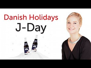 Danish Holidays - J-Day - J-dag