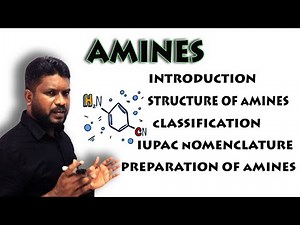 1.Amines | Structure | IUPAC Nomenclature | Preparation of Amines