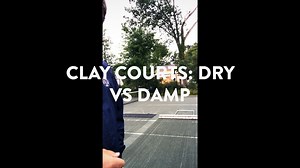 Clay Courts: Dry Vs Damp
