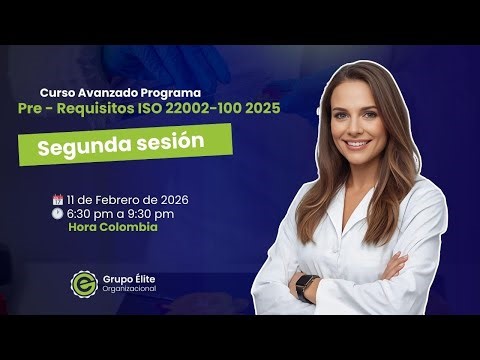 Segunda sesión Curso Avanzado Programa Prerequisito ISO 22002-100:2025