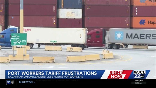 Port of Savannah workers warn tariffs could impact jobs