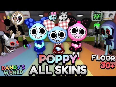 ALL POPPY SKINS DYLE RUN (FLOOR 30+) | Dandy's World