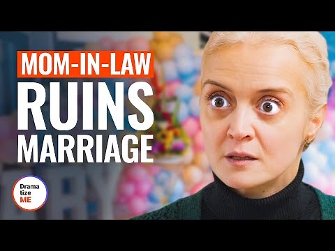MOM-IN-LAW RUINS MARRIAGE | ‪@DramatizeMe‬