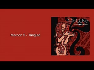 Maroon 5 - Tangled (Lyrics)