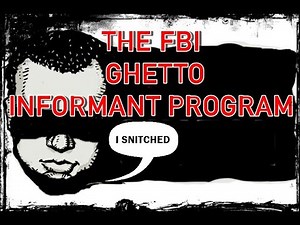 GHETTO INFORMANT PROGRAM - FBI RECRUITED THOUSANDS TO SPY ON BLACK ORGANIZATIONS