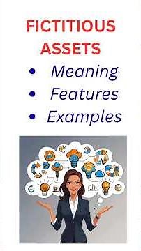 Fictitious Assets - Meaning, Features, Examples | Accounting | Finance | Dr.Shuchi #accounting