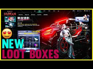 ONCE HUMAN NEW LIGHTFORGE LOOT CRATE FROST SHADE EVENT😲 200$ ENOUGH FOR THIS NEW LOOT CRATE😍👍