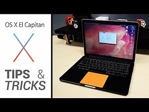 Mac OS X El Capitan - Tips & Tricks