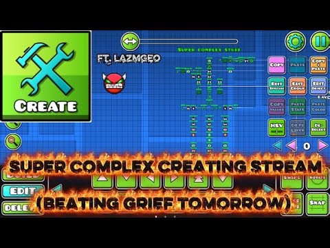 Super complex creating stream (gd editor) Ft. Lazmgeo | Geometry Dash Editor